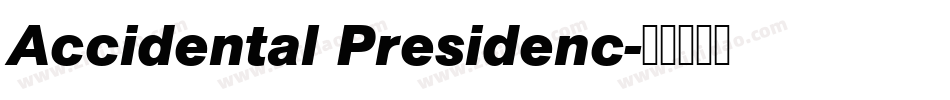 Accidental Presidenc字体转换